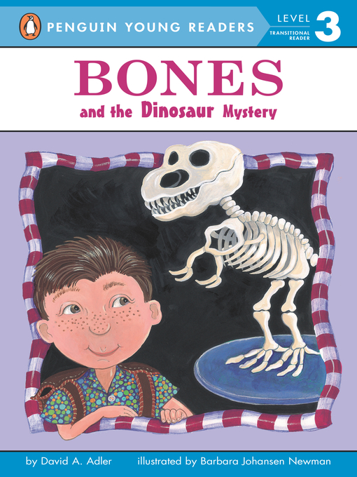 Title details for Bones and the Dinosaur Mystery by David A. Adler - Wait list